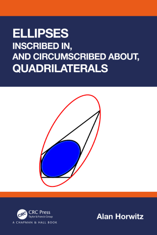 Titelbild: Ellipses Inscribed in, and Circumscribed about, Quadrilaterals 1st edition 9781032622590