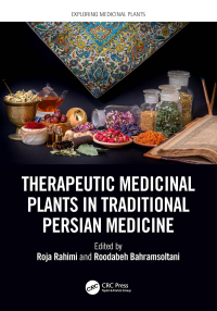 Cover image: Therapeutic Medicinal Plants in Traditional Persian Medicine 1st edition 9781032295466