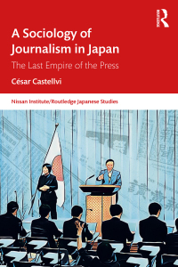 Cover image: A Sociology of Journalism in Japan 1st edition 9781032615806