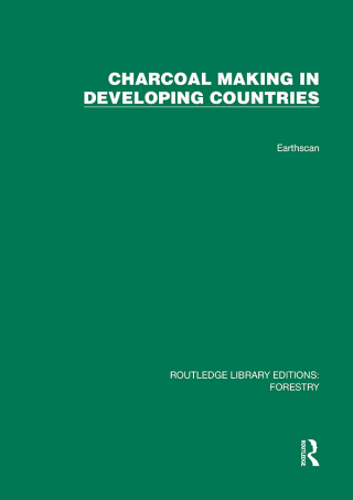 Cover image: Charcoal Making in Developing Countries 1st edition 9781032767475