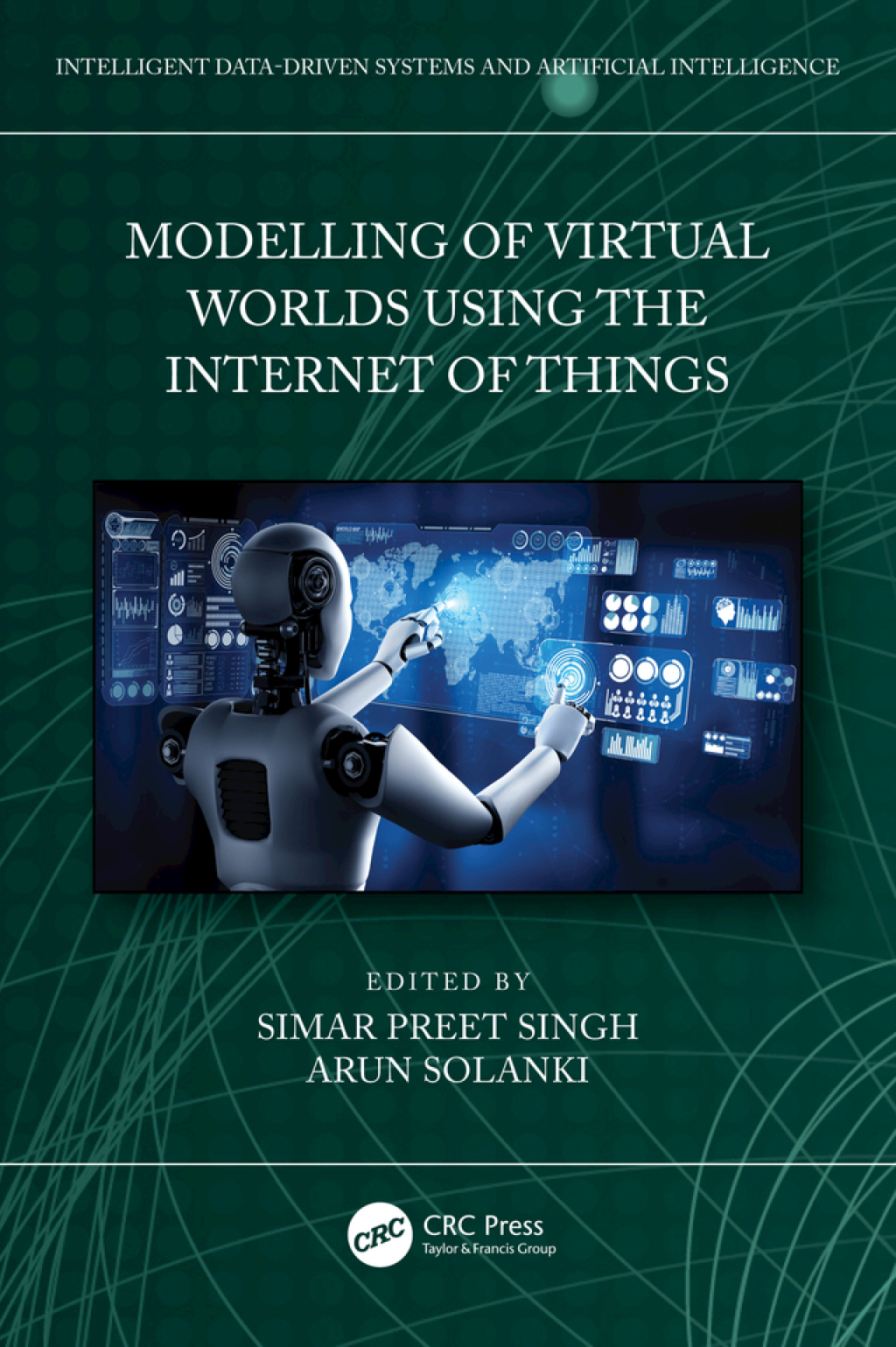 Modelling of Virtual Worlds Using the Internet of Things 1st Edition