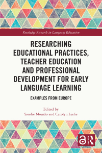 Cover image: Researching Educational Practices, Teacher Education and Professional Development for Early Language Learning 1st edition 9781032266022