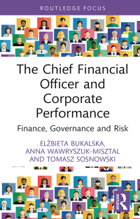 صورة الغلاف: The Chief Financial Officer and Corporate Performance 1st edition 9781032752808
