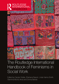 Omslagafbeelding: The Routledge International Handbook of Feminisms in Social Work 1st edition 9781032327600