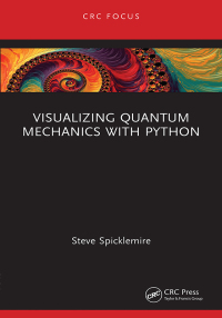 Cover image: Visualizing Quantum Mechanics with Python 1st edition 9780367768799