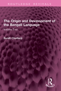 表紙画像: The Origin and Development of the Bengali Language 1st edition 9781032770420
