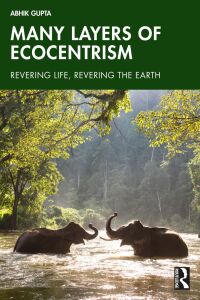 Cover image: Many Layers of Ecocentrism 1st edition 9781032770765