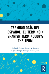 Cover image: Terminología del español: el término / Spanish Terminology: The Term 1st edition 9781032382845