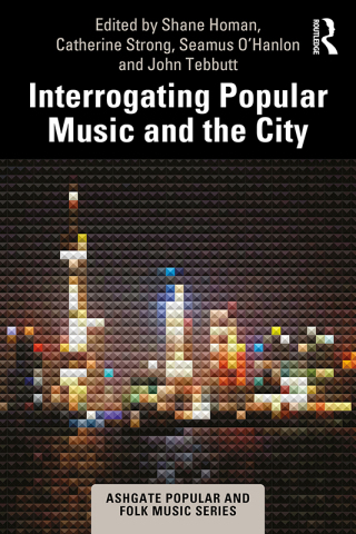 صورة الغلاف: Interrogating Popular Music and the City 1st edition 9781032291321