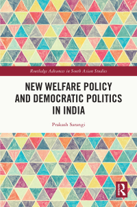 Imagen de portada: New Welfare Policy and Democratic Politics in India 1st edition 9781032744605