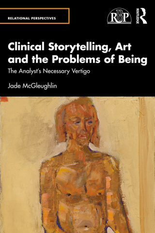 Cover image: Clinical Storytelling, Art and the Problems of Being 1st edition 9781032670331