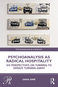 صورة الغلاف: Psychoanalysis as Radical Hospitality 1st edition 9781032715742