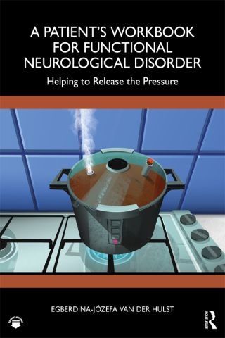 Cover image: A Patient’s Workbook for Functional Neurological Disorder 1st edition 9781032312828