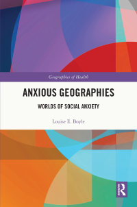 Cover image: Anxious Geographies 1st edition 9781032074313