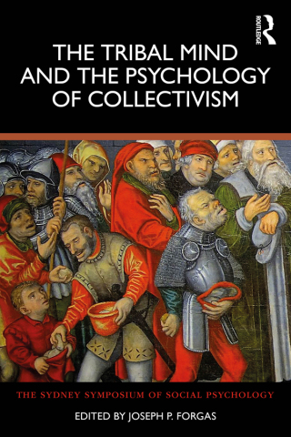 Cover image: The Tribal Mind and the Psychology of Collectivism 1st edition 9781032486017