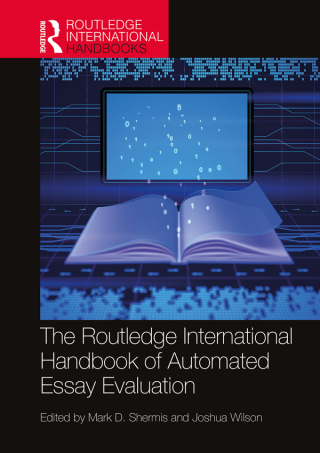 Cover image: The Routledge International Handbook of Automated Essay Evaluation 1st edition 9781032502564