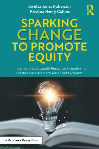 Cover image: Sparking Change to Promote Equity 1st edition 9781032448169