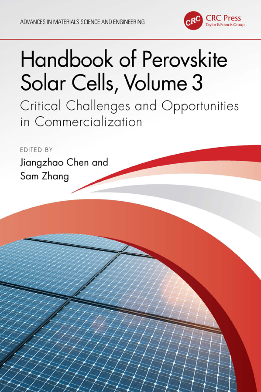 Handbook of Perovskite Solar Cells, Volume 3 Critical Challenges and Opportunities in Commercialization 1st Edition