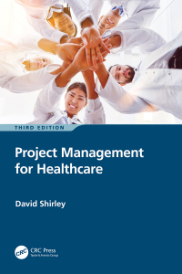 Cover image: Project Management for Healthcare 3rd edition 9781032548463