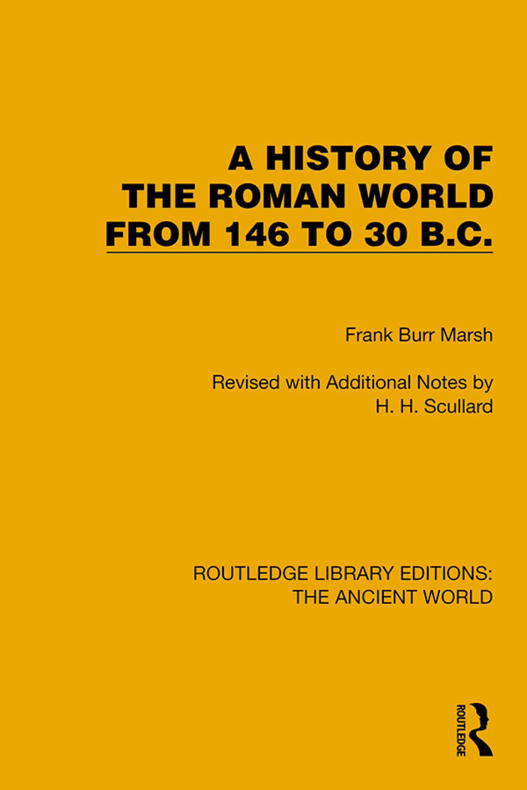 A History of the Roman World from 146 to 30 B.C. 1st Edition