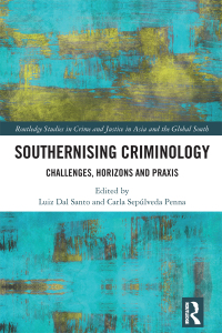 Cover image: Southernising Criminology 1st edition 9781032394466