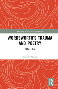 Omslagafbeelding: Wordsworth’s Trauma and Poetry 1st edition 9780367715427