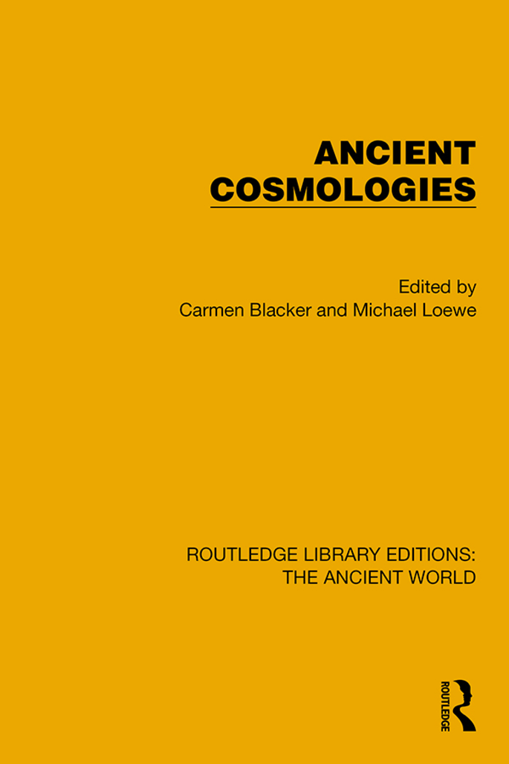 Ancient Cosmologies 1st Edition