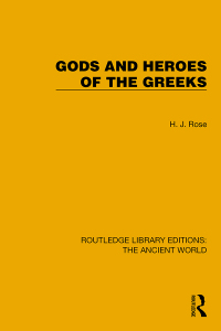 Cover image: Gods and Heroes of the Greeks 1st edition 9781032750026