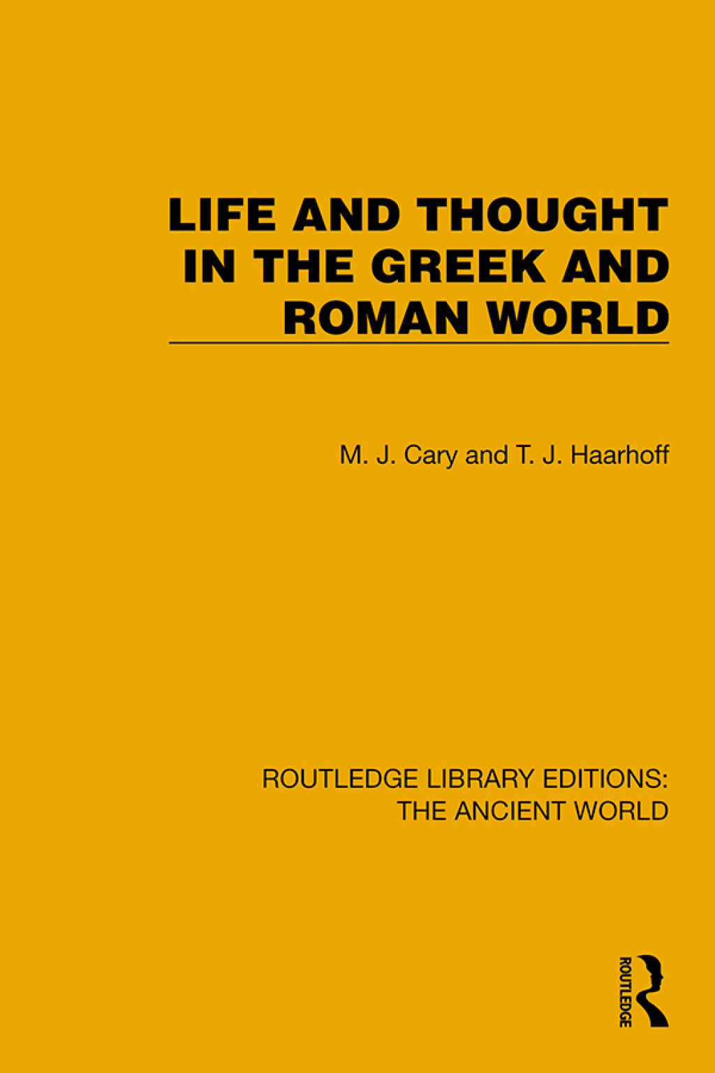 Life and Thought in the Greek and Roman World 1st Edition