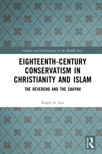 Imagen de portada: Eighteenth-Century Conservatism in Christianity and Islam 1st edition 9781032587998