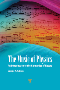 صورة الغلاف: The Music of Physics 1st edition 9789814968997