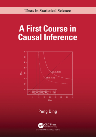Cover image: A First Course in Causal Inference 1st edition 9781032758626