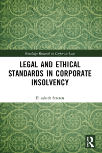 Cover image: Legal and Ethical Standards in Corporate Insolvency 1st edition 9781032462462