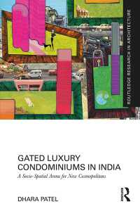 صورة الغلاف: Gated Luxury Condominiums in India 1st edition 9781032469355