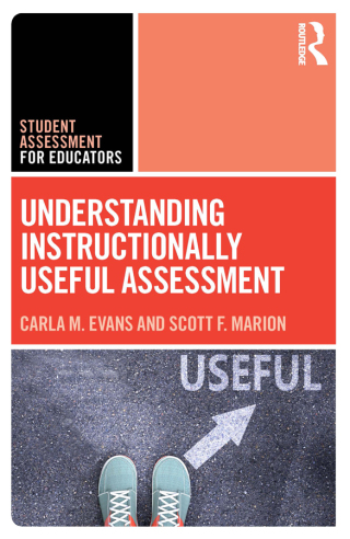 Cover image: Understanding Instructionally Useful Assessment 1st edition 9781032483238