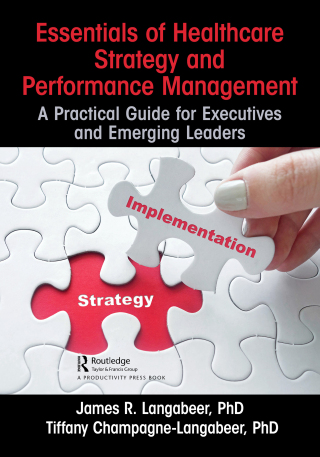 Cover image: Essentials of Healthcare Strategy and Performance Management 1st edition 9781032623702