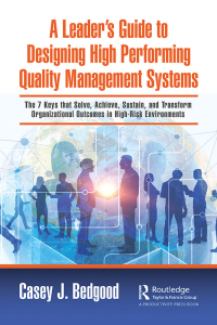 Titelbild: A Leader’s Guide to Designing High Performing Quality Management Systems 1st edition 9781032778679