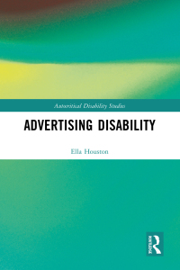 صورة الغلاف: Advertising Disability 1st edition 9781032560229