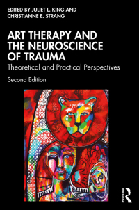 Omslagafbeelding: Art Therapy and the Neuroscience of Trauma 2nd edition 9781032380780