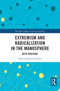 Cover image: Extremism and Radicalization in the Manosphere 1st edition 9781032631059