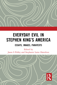 Cover image: Everyday Evil in Stephen King's America 1st edition 9781032518596
