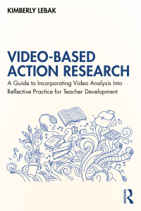 Cover image: Video-Based Action Research 1st edition 9781032539973