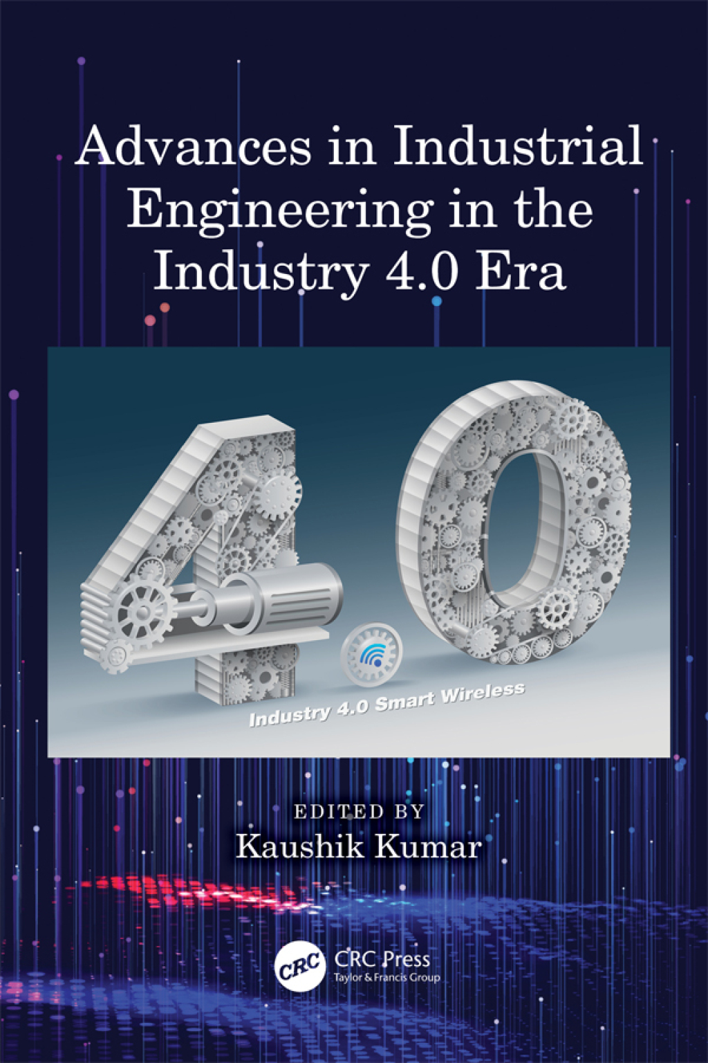 Advances in Industrial Engineering in the Industry 4.0 Era 1st Edition