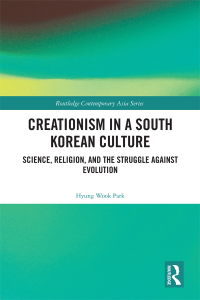 Cover image: Creationism in a South Korean Culture 1st edition 9781032757148