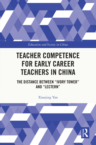 Cover image: Teacher Competence for Early Career Teachers in China 1st edition 9781032746104