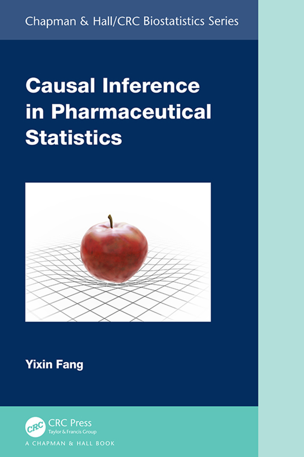 Causal Inference in Pharmaceutical Statistics 1st Edition
