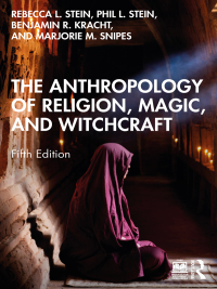 Cover image: The Anthropology of Religion, Magic, and Witchcraft 5th edition 9781032572994