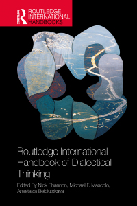 Cover image: The Routledge International Handbook of Dialectical Thinking 1st edition 9781032324678