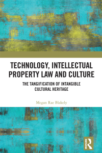 表紙画像: Technology, Intellectual Property Law and Culture 1st edition 9780367439750