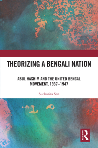 صورة الغلاف: Theorizing a Bengali Nation 1st edition 9781032233796